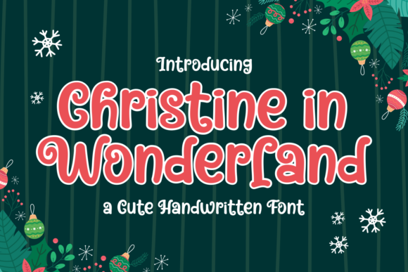 Christine in Wonderland: A Festive Display Font for Web