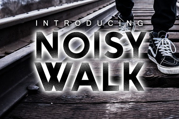 Noisy Walk: A Bold Display Font for Campaigns
